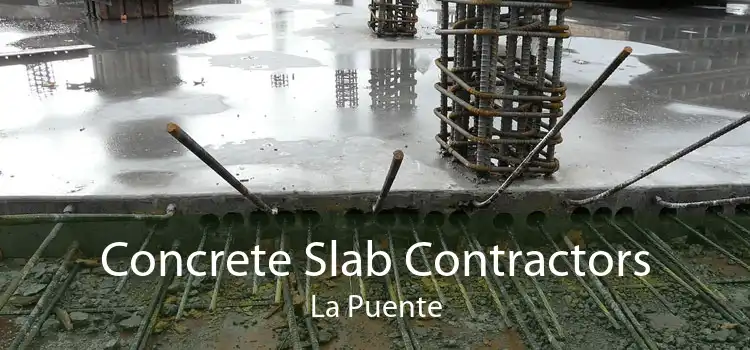 Concrete Slab Contractors La Puente